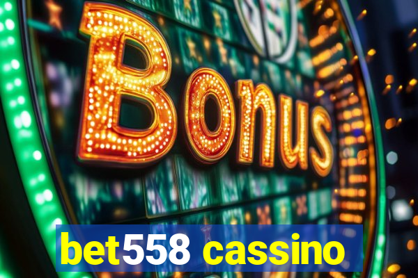 bet558 cassino